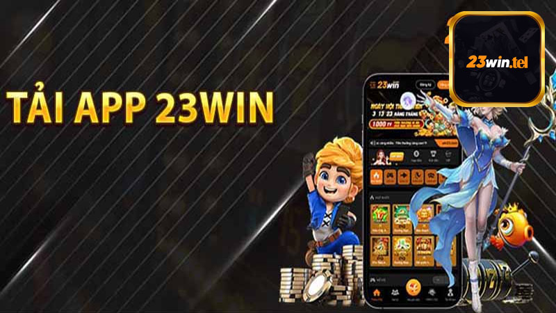 Thông tin tổng quan về app 23win